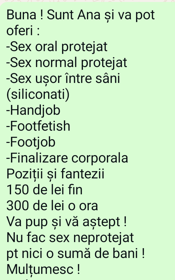 Escorta Sex - Sunt Ana .  Mi se spune Ana Siliconata.  
Pozele mele sunt reale.  Sunt o bruneta fierbinte si dornica sa va îndeplinesc fanteziile.  Contact telefonic sau whatsapp - Telefon: 0785454601 