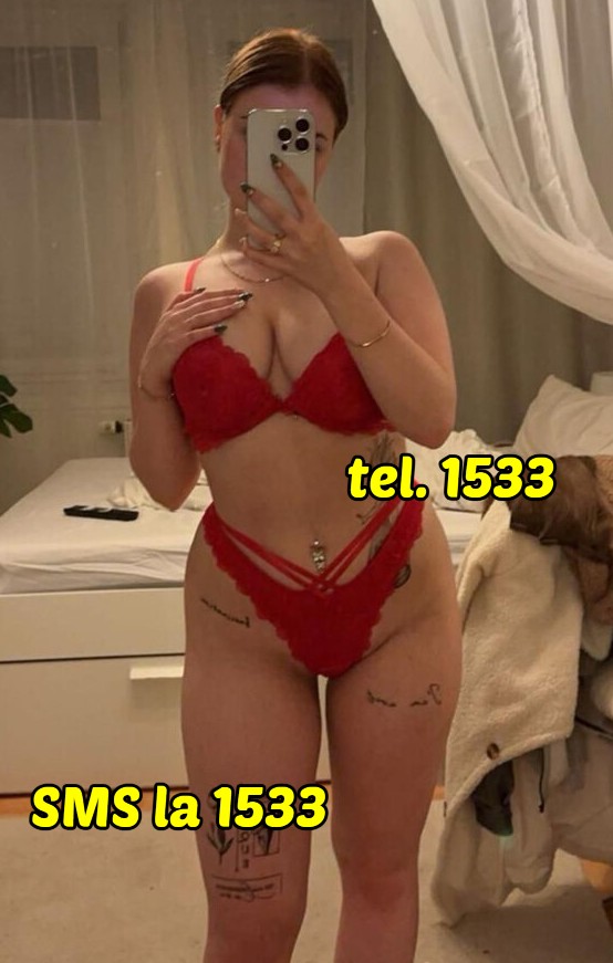 Toata Tara SI EUROPA - Escorta Sexy - ❤️ Mereu femei noi ce vor sa cunoasca barbati disponibili pt sex! Doar aici! Apel si/sau sms la nr.  1533 Vrei o partenera noua de sex? Ti se scoala cand te gandesti la ea? POATE FI CHIAR VECINA TA! Esti singur sau vrei sa schimbi partenera care nu te mai satisface? Suna la nr.  unic 1533❤️ si afla numerele de telefon ale celor mai sexy si lipsite de prejudecati fete care iti vor satisface toate fanteziile.  Daca esti mai timid, trimite SMS tot la nr.  1533 cu numele orasului tau si imediat si vei cunoaste o femeie foarte buna si amabila care vrea sa faca sex cu tine! tarif 1, 5 eur/min/sms fara tva.  Anuntul se adreseaza exclusiv adultilor!