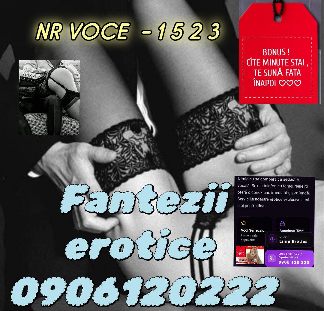 Escorta Oras: Escortesexy-Chat-erotic - Escorta Telefon: 0906120222 - Servicii Escorta : Hei, sunt nebunatică și cu poftă de nebunii, exact așa ca tine. Hai… apropie-te. Vreau să te provoc puțin. . . . Mmm, da. . . . apasă pe Nr afișat și hai sa ne. . . . jucăm Escorta Oras: Escortesexy-Chat-erotic - Escorta Telefon: 0906120222 - Servicii Escorta : Hei, sunt nebunatică și cu poftă de nebunii, exact așa ca tine. Hai… apropie-te. Vreau să te provoc puțin. . . . Mmm, da. . . . apasă pe Nr afișat și hai sa ne. . . . jucăm